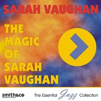 Give Me a Song With a Beautiful Melody - Sarah Vaughan