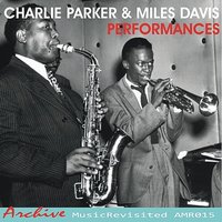 Dont Blame Me - Miles Davis, Charlie Parker