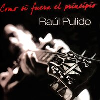 La Luz del Sol - Raul Pulido, Antonio Orozco