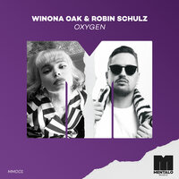Oxygen - Robin Schulz, Winona Oak