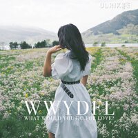 What Would You Do for Love? - Ulrikke