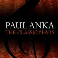 And So Its Goodbye - Paul Anka