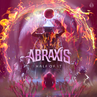 Half Of It - Abraxis, Seven Lions, Dimibo