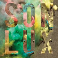 All The Right Things - Son Lux