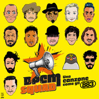 Una canzone come gli 883 - DPCM Squad, Max Pezzali, Jake La Furia