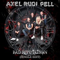 Bad Reputation - Axel Rudi Pell