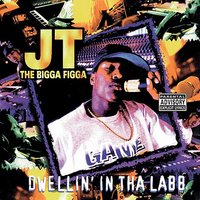 Young G's And OG's - JT The Bigga Figga