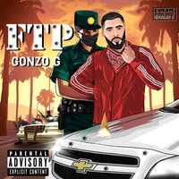 F.T.P. - Gonzo G