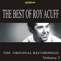 I Can't Help It (If I'm Still In Love With You) - Roy Acuff