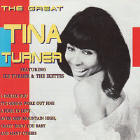 Bet'cha Can't Kiss Me (Just One Time) (feat. Ike Turner & The Ikettes) - Tina Turner, Ike Turner, The Ikettes