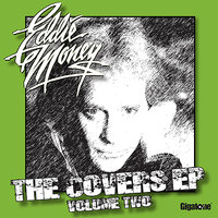 When I Come Around - Eddie Money