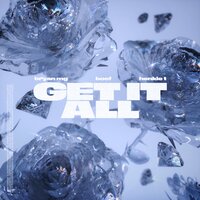 Get It All - Bryan Mg, Boef, Henkie T