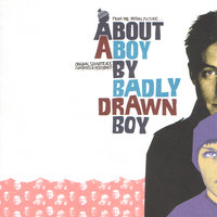 Something To Talk About - Badly Drawn Boy