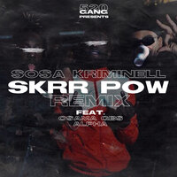Skrr Pow - Sosa Kriminell, Alpha, Osama GBS