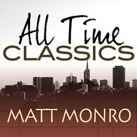 I Cried For You (Now It's Your Turn To Cry Over Me) - Matt Monro