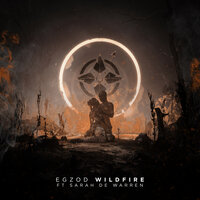 Wildfire - Egzod, Sarah de Warren
