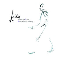 Leaf By Leaf - Laika