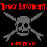 Pull the Plug - Teenage Bottlerocket