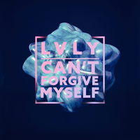 Can't Forgive Myself - Lvly, Milva