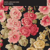 Ode to Sad Disco - Mark Lanegan Band