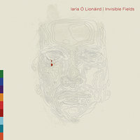 Oisin's Dream - Iarla Ó Lionáird