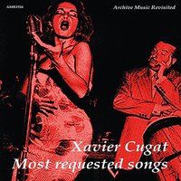 Chica, Chica, Boom, Chic - Xavier Cugat & His Orchestra