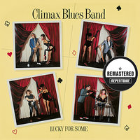 Cuttin' Up Rough - Climax Blues Band