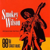 I Didn't Know - Rod Piazza, Honey Piazza, Smokey Wilson