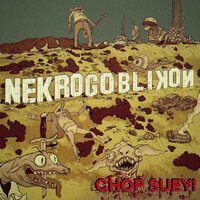 Chop Suey! - Nekrogoblikon