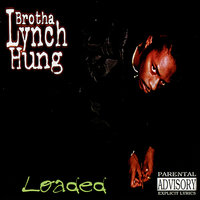 Thatz What I Said - Brotha Lynch Hung, Loki, D-Dubb