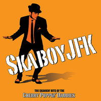Hammerblow - Cherry Poppin' Daddies