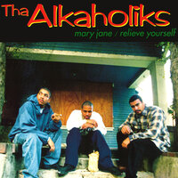Mary Jane - Tha Alkaholiks