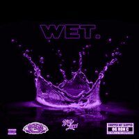 Wet - YFN Lucci, OG Ron C