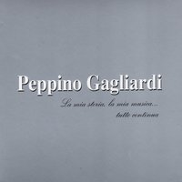 Per una volta sola - Peppino Gagliardi