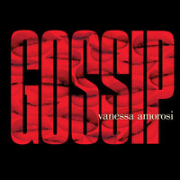 Gossip - Vanessa Amorosi