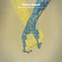 We're All We Need - Above & Beyond, Zoe Johnston, Spada