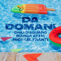 Da Domani - Chili Giaguaro, Bianca Atzei, Michael Franti