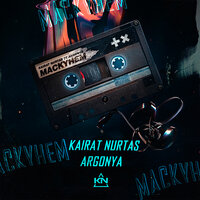 Маскүнем - Kairat Nurtas, Argonya
