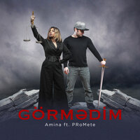 Görmədim - Amina, PRoMete