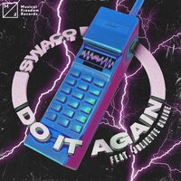 Do It Again - SWACQ, Juliette Claire