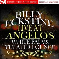 (I Wonder Why) Nobody Loves Me - Billy Eckstine