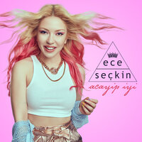 Acayip İyi - Ece Seçkin