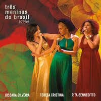 Lá Vem a Baiana - Teresa Cristina, Jussara Silveira