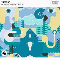 Home Now - Yves V, Alida