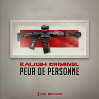 Peur de personne - Kalash Criminel