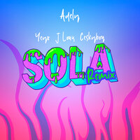 Sola - Adely, Jlouis, Yeyo