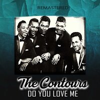 You Better Get in Line - The Contours