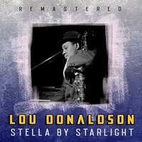 Don't Worry 'Bout Me - Lou Donaldson