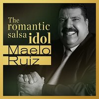 Entrégate - Maelo Ruiz