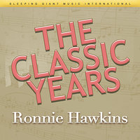 Dizzy Miss Lizzie - Ronnie Hawkins